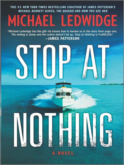 Title details for Stop at Nothing by Michael Ledwidge - Available